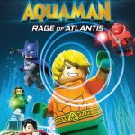 LEGO DC Super Heroes – Aquaman: Rage Of Atlantis