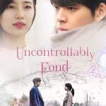 Uncontrollably Fond: Season 1