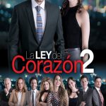 La Ley del Corazón: Season 2