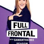 Full Frontal with Samantha Bee: Season 2