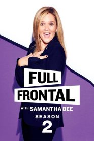 Full Frontal with Samantha Bee: Season 2