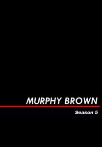 Murphy Brown: Season 5