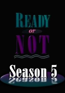 Ready or Not: Season 5