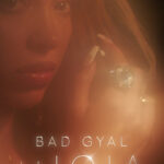 La Joia: Bad Gyal