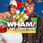 Wham!: Last Christmas Unwrapped