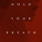 Hold Your Breath